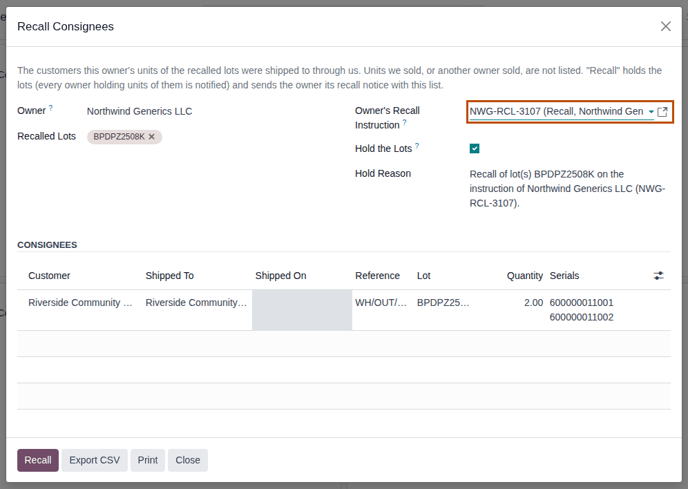 Screenshot of the Recall Consignees window with Northwind's recall instruction picked, Hold the Lots selected and the hold reason.